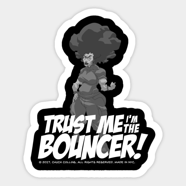 Yemaya Trust me I'm the Bouncer! Sticker by TheBouncer